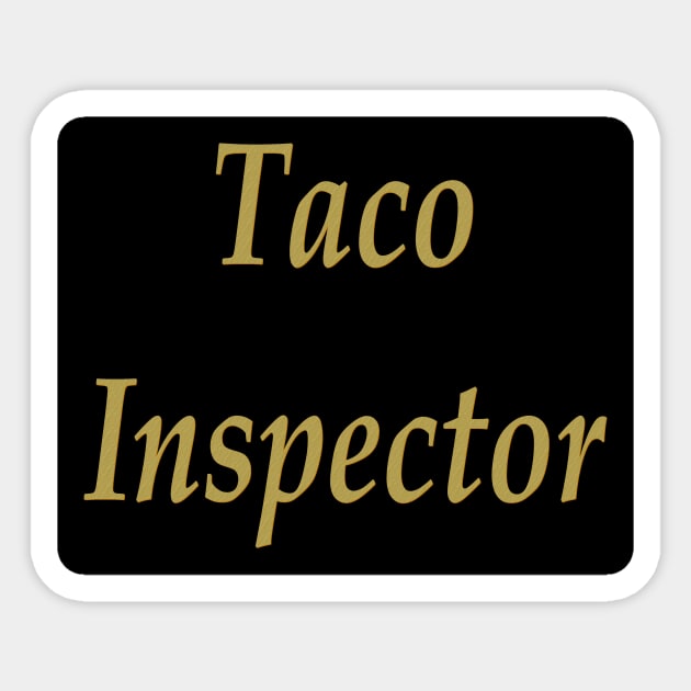 Taco inspector Sticker by Wakingdream